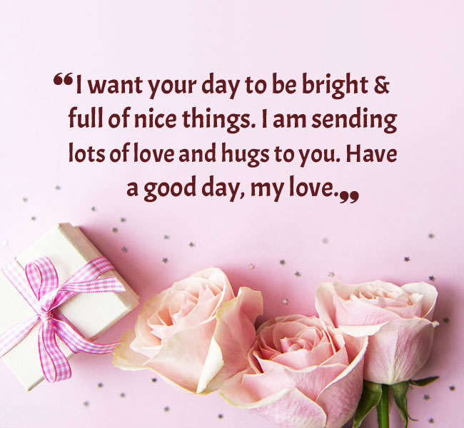 Have a Good Day Quotes to Make Every Day Great - 𝗚𝗼𝗼𝗱𝗠𝗼𝗿𝗻𝗶𝗻𝗴𝗪𝗶𝘀𝗵𝗲𝘀